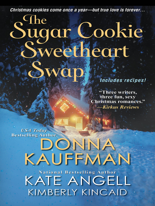 Title details for The Sugar Cookie Sweetheart Swap by Donna Kauffman - Wait list